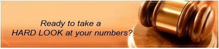 Are you ready to take a HARD LOOK at  your Numbers?